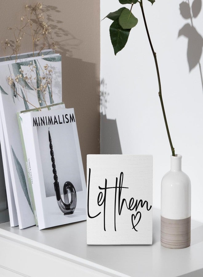 Nvotell Let Them Wooden Sign - Mental Health Quotes Wood Box Signs 5x5 Inches, Let Them Desk Tabletop Signs for Home Decor Shelf, Office Gifts for Coworkers Women, Office Decorations for Work - Image 5